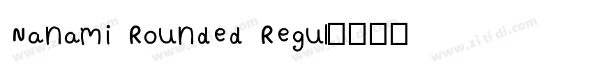Nanami Rounded Regul字体转换